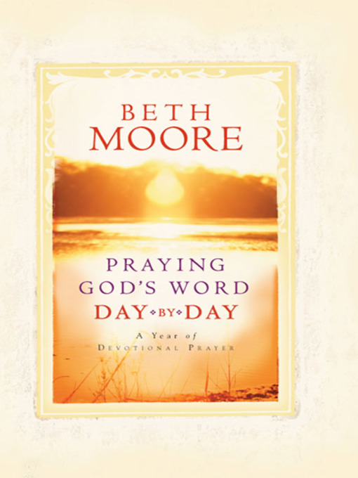 Title details for Praying God's Word Day by Day by Beth Moore - Available